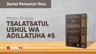 Kajian Ta'shil: Kitab Tsalatsatul Ushul wa Adillatuha 5 - Ustadz Johan Saputra Halim, M.H.I.