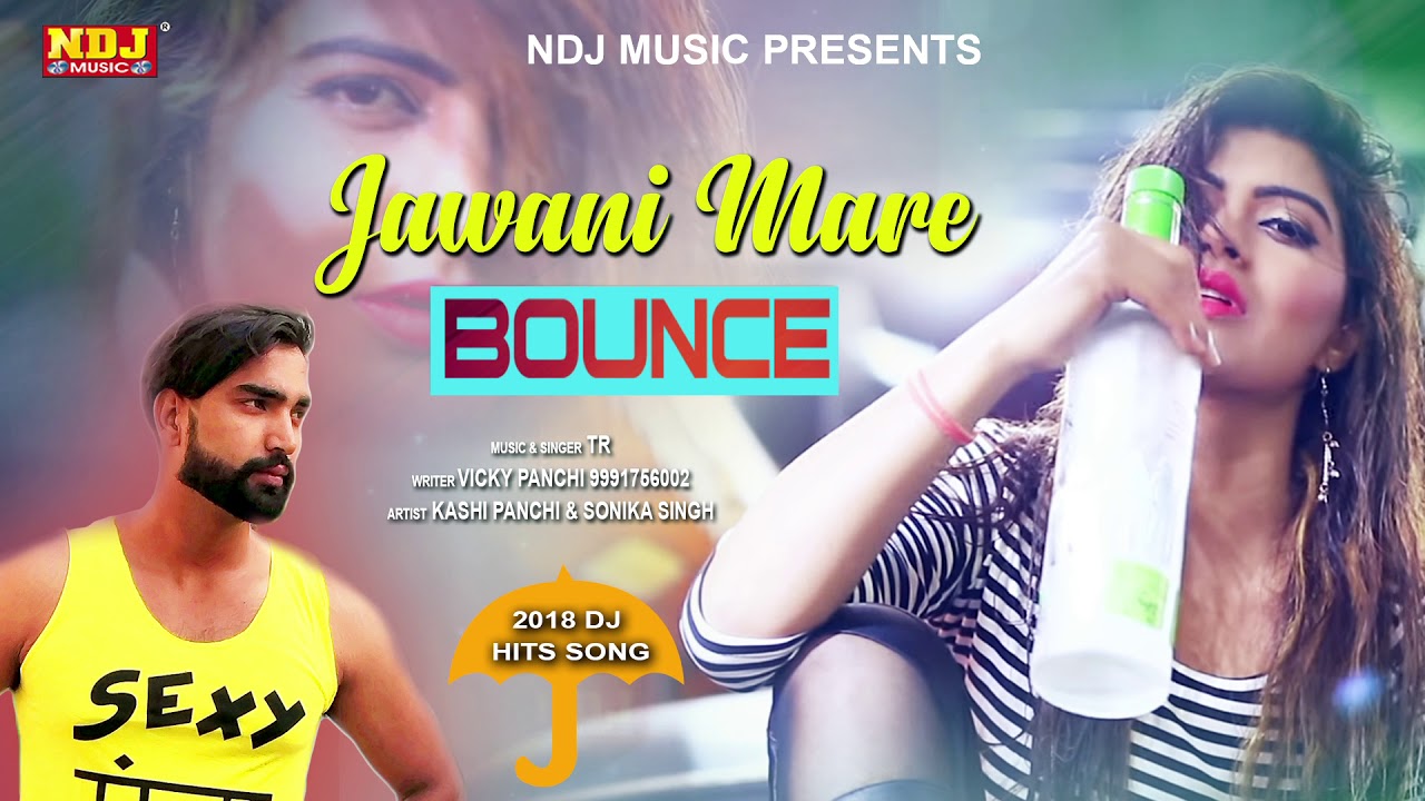 Jawani Mare Bounce # Haryanvi_Song_2018 # Vicky Panchi # Kashi Panchi # TR # Sonika Singh Song # NDJ