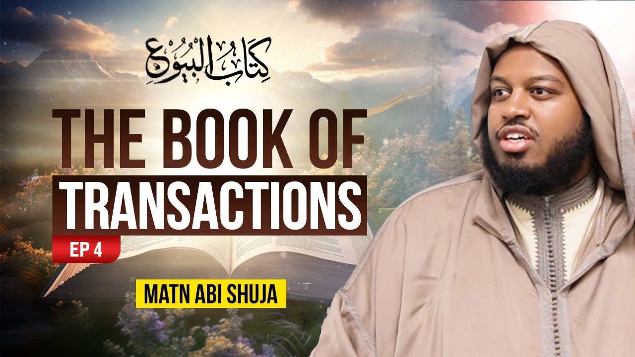 [Ep 4] Book of Transactions - Matn Abi Shuja |Imam Fuad Mohamed - YouTube
