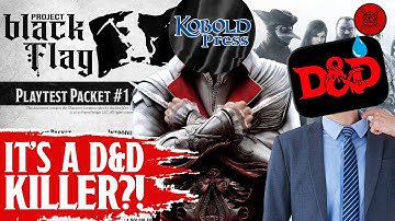 Project Black Flag Playtest Is EVERYTHING OneD&D SHOULD Have Been!?