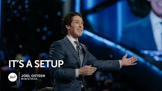 Joel Osteen - It's a Setup