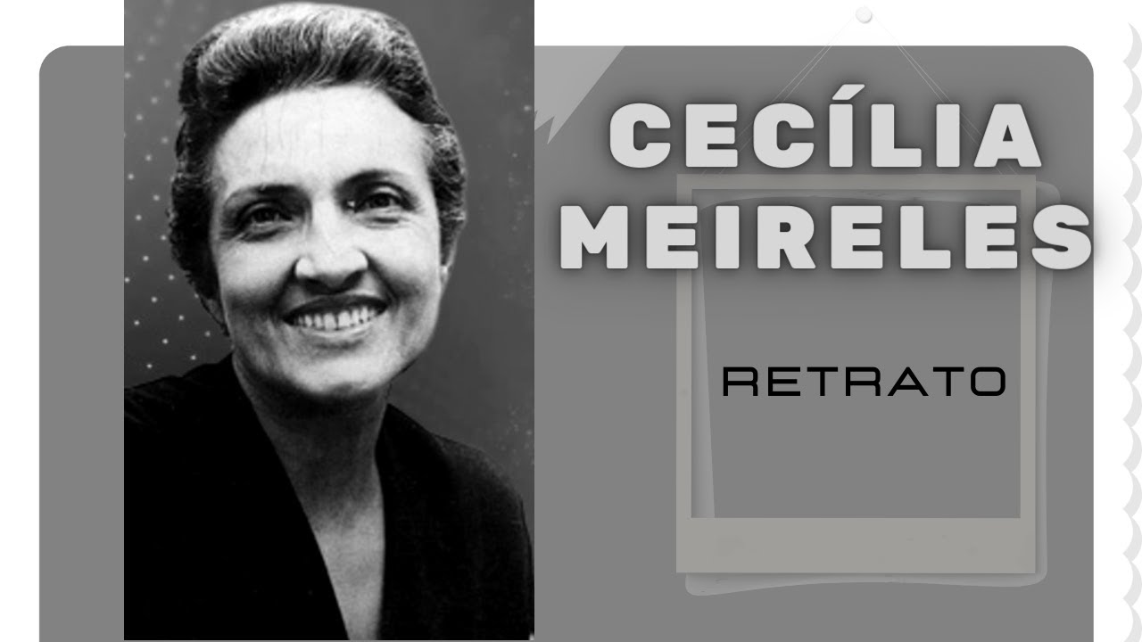 Poema De Cecília Meireles Retrato - RETOEDU