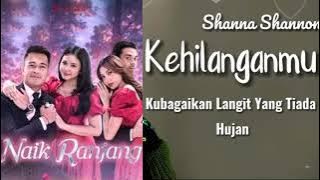 lagu Ost sinetron naik Ranjang Sctv - kehilangan - Shannon Shannon #soundtrack #trending #sinetron