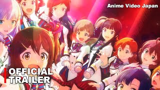 The Idolmaster Million Live! - Official Trailer