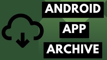 How to Archive Applications on Android?
