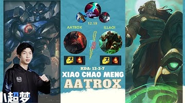 Top 1 Illaoi máy chủ Trung Quốc đối đầu Aatrox trong tay Xiao Chao Meng | XiaoChaoMeng LOL
