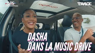 DASHA dans la Music Drive #MusicDrive