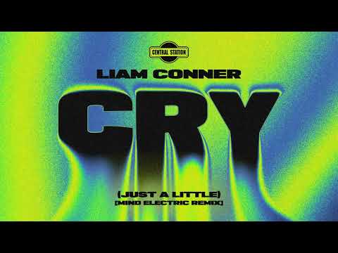 Liam Conner - Cry (Just a Little) [Mind Electric Remix]