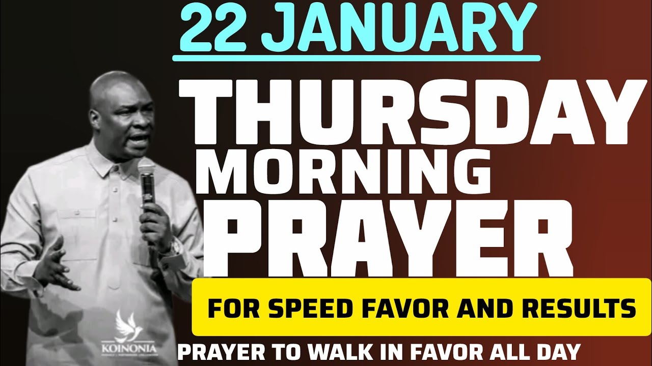 THURSDAY MORNING PRAYER FOR FAVOR AND PROMOTION [22 JANUARY] APOSTLE JOSHUA SELMAN 