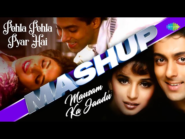 Pehla Pehla Pyar x Mausam Ka Jaadu | Hum Aapke Hain Koun | Salman Khan | Madhuri | Lata Mangeshkar class=