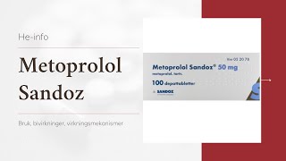 #Metoprolol Sandoz : Indikasjoner, kontraindikasjoner, dosering, bivirkninger