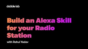 Build an Alexa Skill for your Radio Station in less than 10 min | Skill Templates | Python SDK DL267