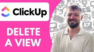 How to Delete a View on Clickup - 2025 (NEW METHOD)