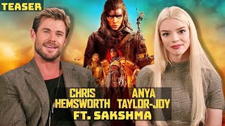 Chris Hemsworth & Anya Taylor-Joy ft. Sakshma TEASER | Indian Interview | Furiosa: A Mad Max Saga