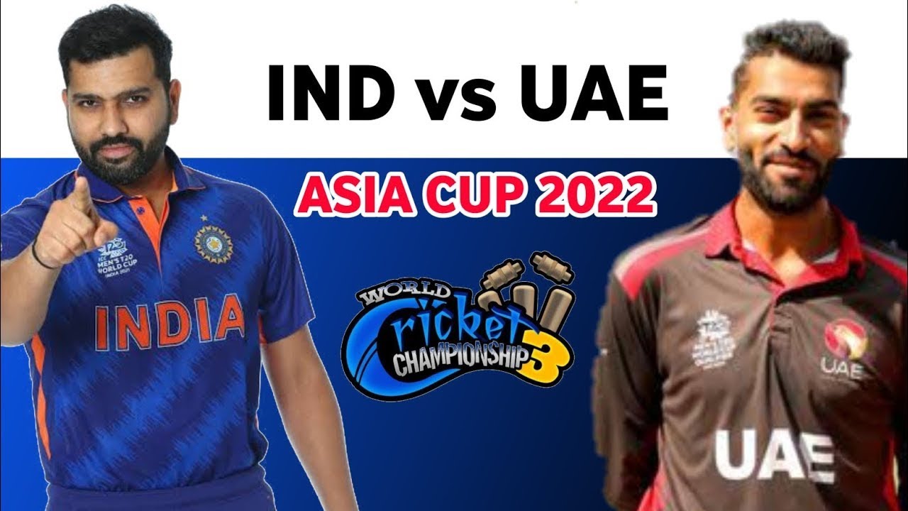 INDIA VS UAE ASIA CUP 2022 LIVE MATCH LIVE IND VS UAE LIVE CRICKET