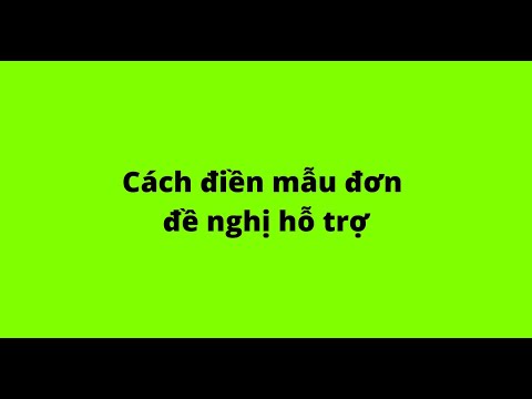 Cách điền mẫu đơn đề nghị hỗ trợ