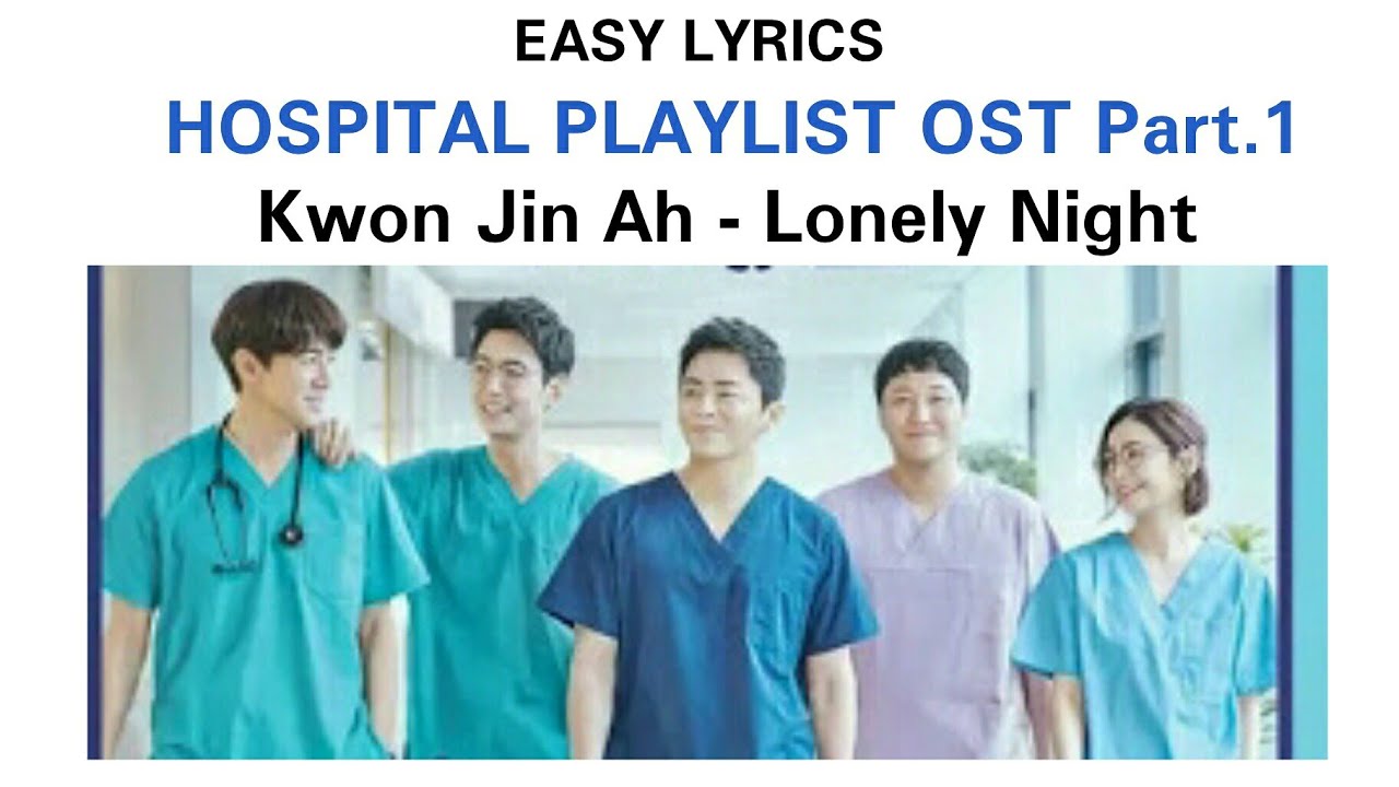 kwon-jin-ah-lonely-night-hospital-playlist-ost-part-1-easy-lyrics