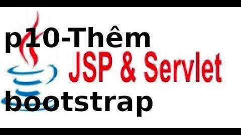Java web JSP, Servlet - Assignment - P10 - Đưa giao diện bootstrap vào giỏ hàng JSP, Servlet