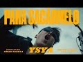 11 - YSY A - PARA SACÁRMELO (PROD. OMAR VARELA) VIDEOCLIP OFICIAL