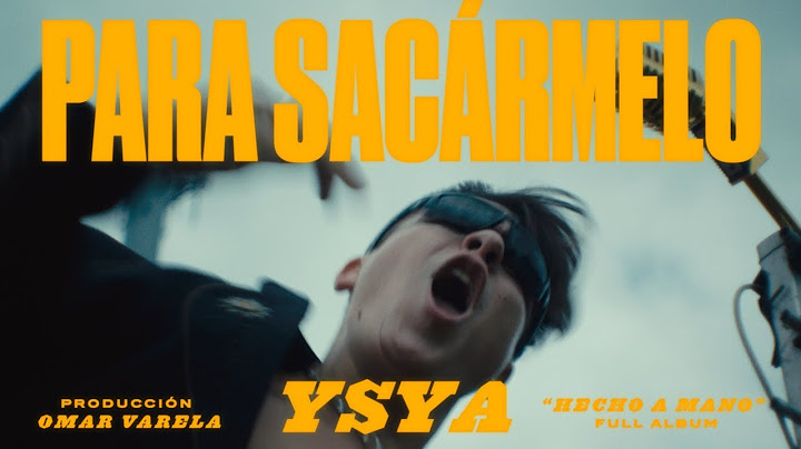 11 - YSY A - PARA SACÁRMELO (PROD. OMAR VARELA) VIDEOCLIP OFICIAL