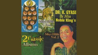 Sikyi 1 (Non Stop Medley Of Yede Aba, Me Ne Me Nuanom Mienu, Sabarima, Ebiaa Nie, Amintiminim,...