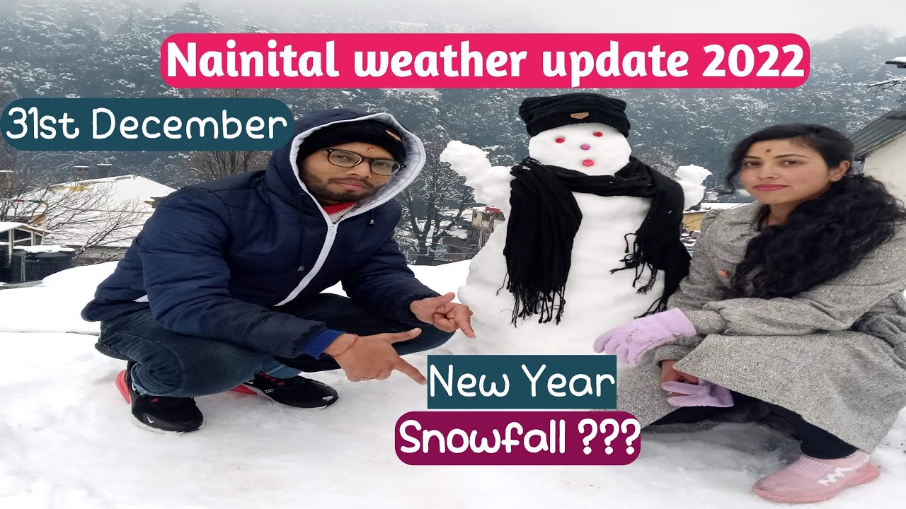 Nainital weather today l Nainital snowfall 2022 l Nainital snowfall
