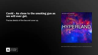 Covid - As close to the smoking gun as we will ever get.