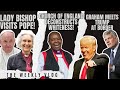 Female bishop visits pope cofe deconstructs whiteness and franklin graham meets trump on border