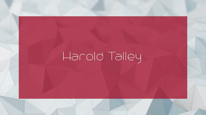 Harold Talley - appearance