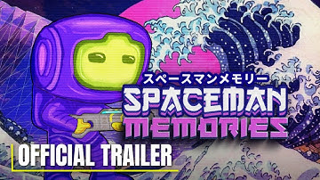 Spaceman Memories - Official Launch Date Announcement Trailer