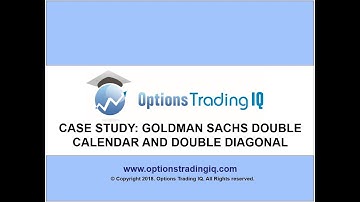 Goldman Sachs Double Calendar and Double Diagonal Case Study