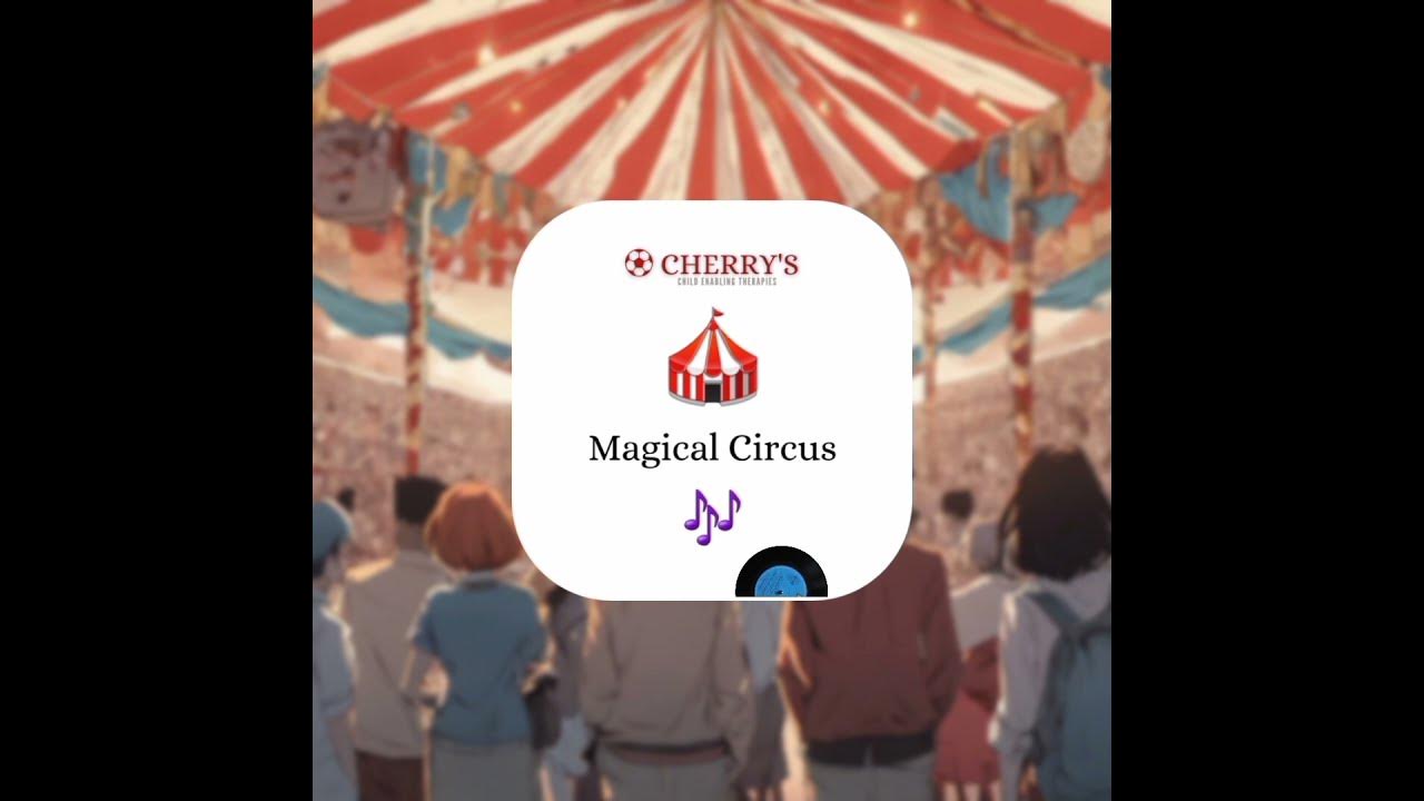 Magical Circus | Lullaby Music | For kids #lullabymusic #rhymesforkids #lullabyforbabies #rhymesong