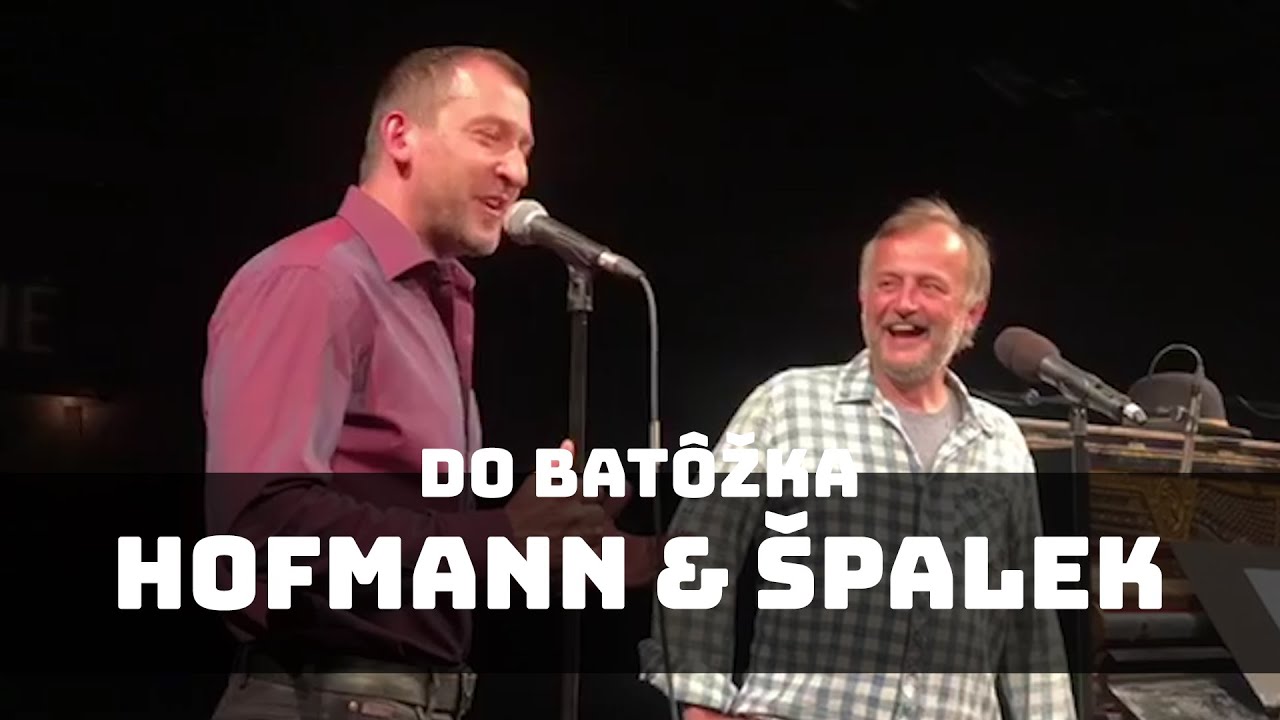 Martin Hofmann & Jakub Špalek - Do batôžka (Milan Lasica & Jaro Filip)