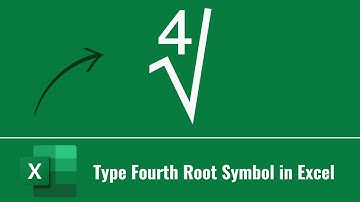 How to Type Fourth Root Symbol in Excel