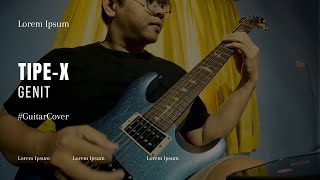 Tipe-X | Genit | Guitar Cover 2025