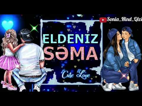 ELDENIZ-SEMA adli video ( Iki Balam mahnisi )