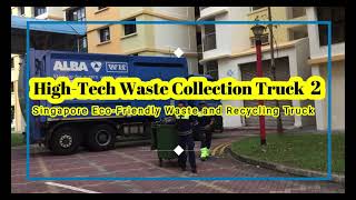 Singapore  Eco-friendly Hitech Recycling Truck