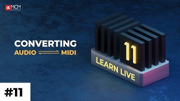 Learn Live #11 - Converting Audio To Midi