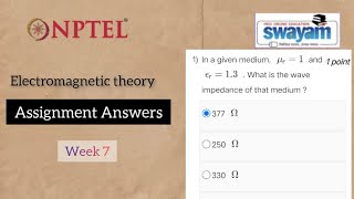 Electromagnetic theory NPTEL Assignment 7 Week 7 Answers #nptel #nptel_assignment #nptel2023