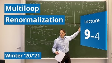 Lec. 09, Part 4/4 – Multiloop Renormalization (winter 