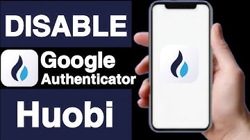 How to disable google authenticator on huobi account||Turn off google authenticator on huobi account