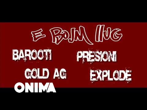 Barooti ft. Presioni, Gold AG & Explode - E bojm llug (OFFICIAL 2012)