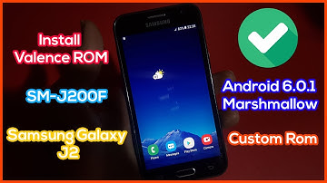 Install Valence ROM on Samsung Galaxy J2 | Custom Rom for SM-J200F Android 6.0.1 Marshmallow