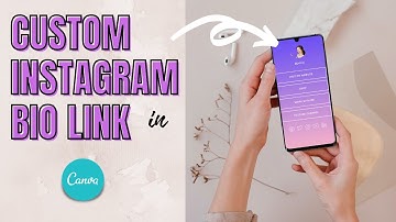 CREATE A CUSTOMIZABLE INSTAGRAM BIO LINK IN CANVA for free