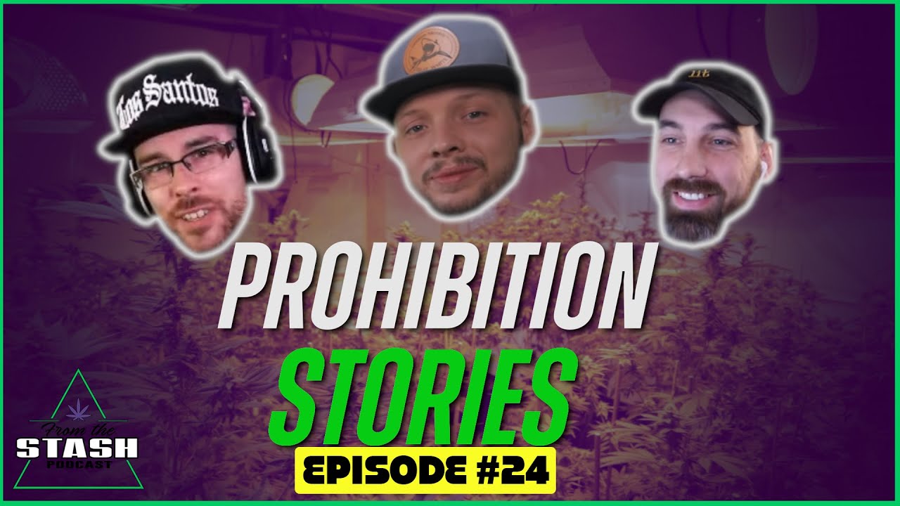 Our Most Memorable Prohibition Stories - From the Stash Podcast Ep. 24