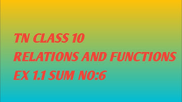 TN CLASS 10 RELATIONS AND FUNCTIONS EX 1.1 SUM NO 6
