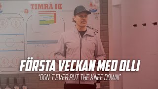 'Don´t ever put the knee down'  Första veckan med Olli