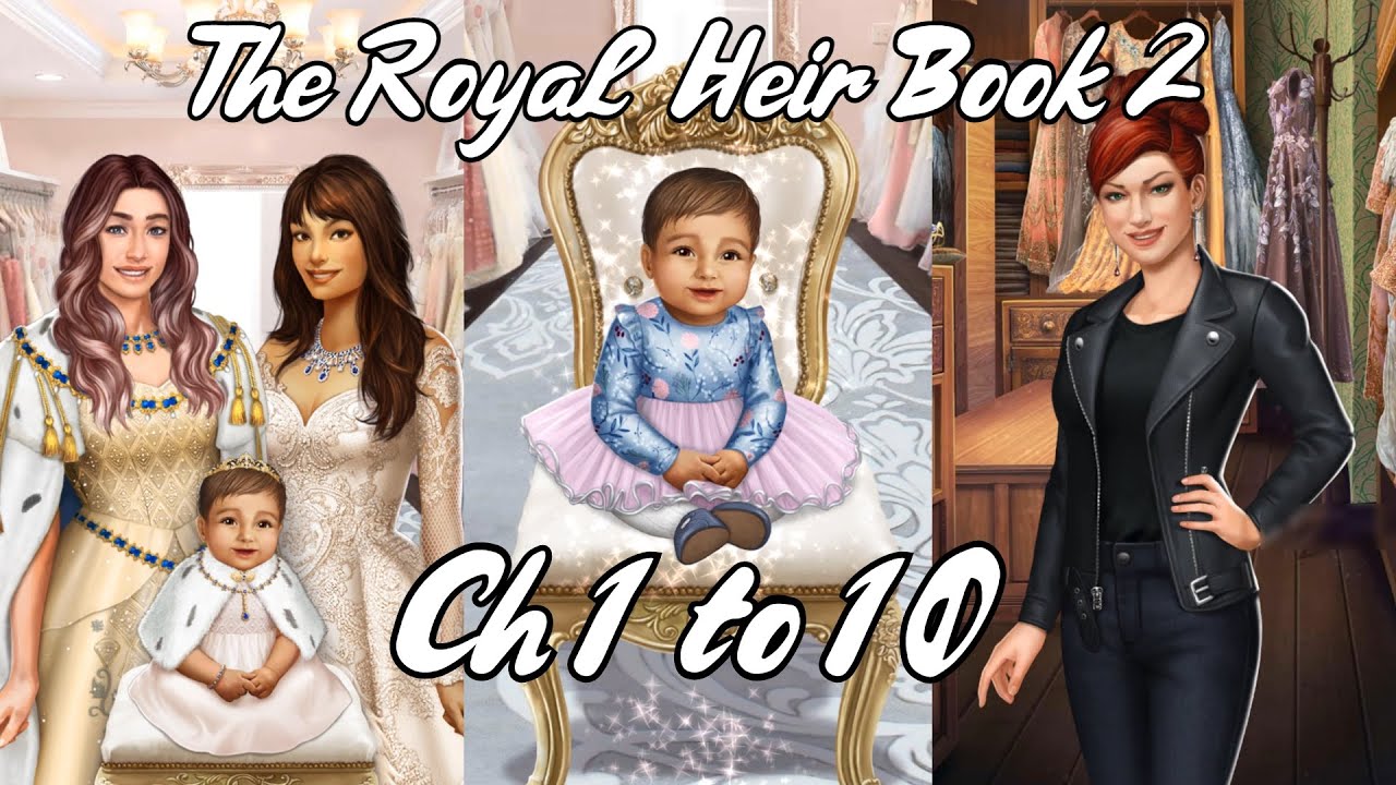 Choices: The Royal Heir Book 2 Part 1 [Hana Route] (Chapters 1 to 10) 💎