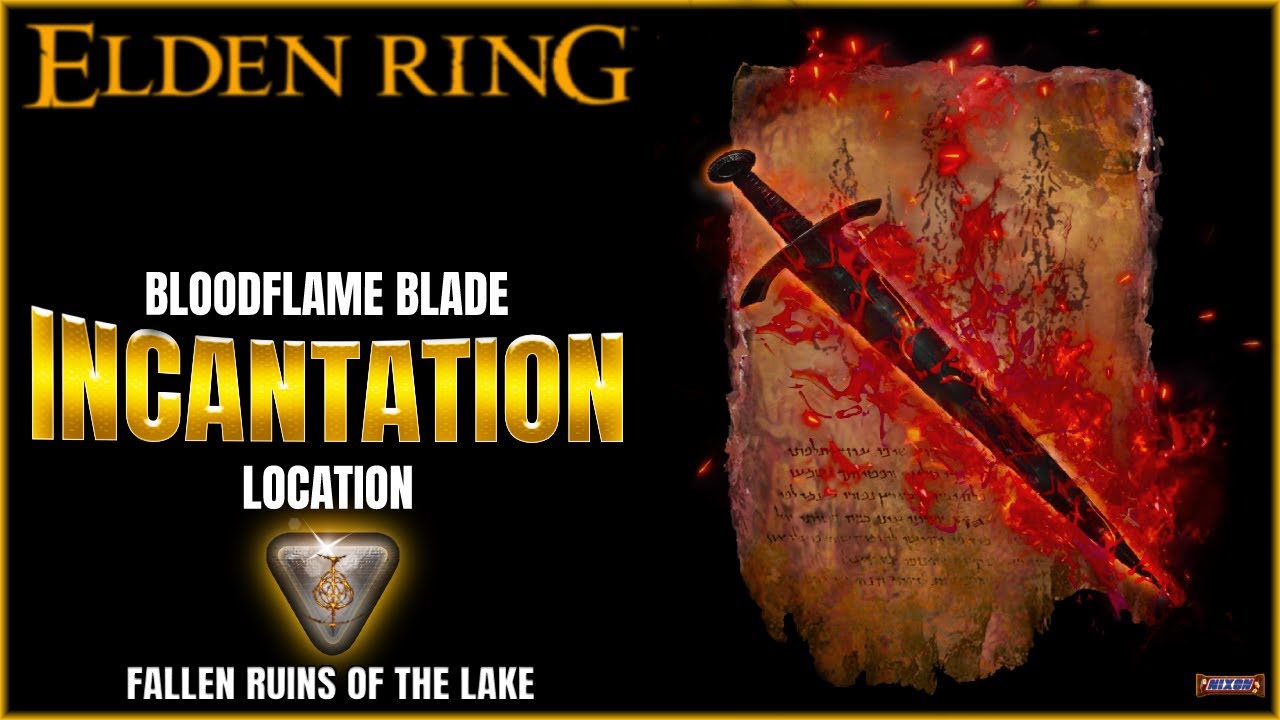 Elden Ring Bloodflame Blade Incantation Location YouTube