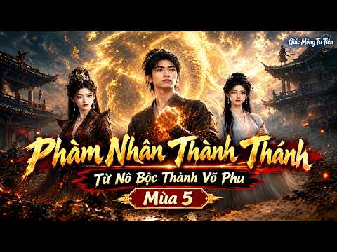 Phàm Nhân Thành Thánh, Từ Nô Bộc Thành Võ Phu tập 1